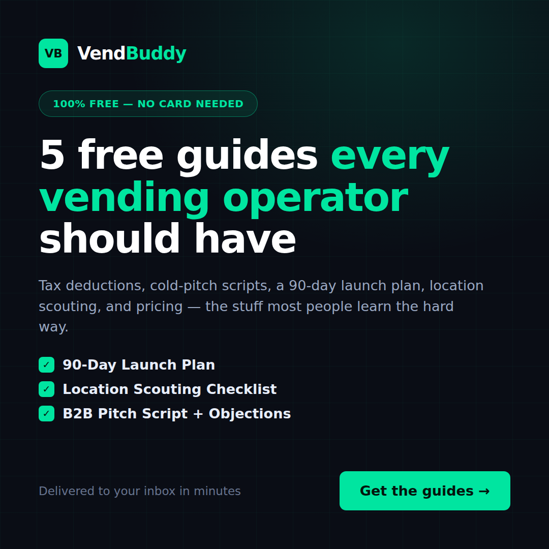 VendBuddy free guide bundle: 5 free guides every vending operator should have, including a 90-day launch plan, a location scouting checklist, and a B2B pitch script with objections