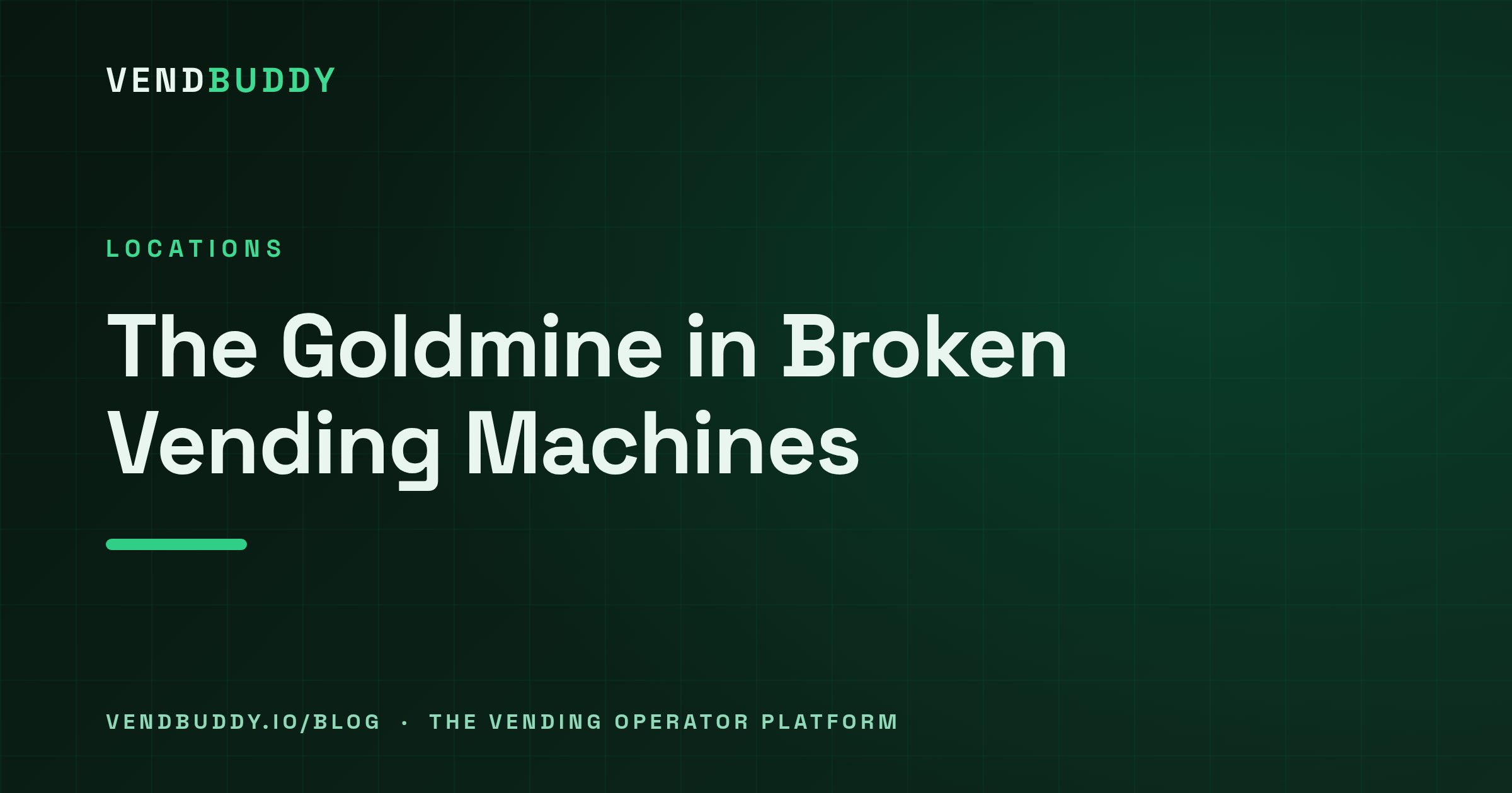 VendBuddy guide cover card: The $400/Month Goldmine Hiding in Your City's Broken Vending Machines
