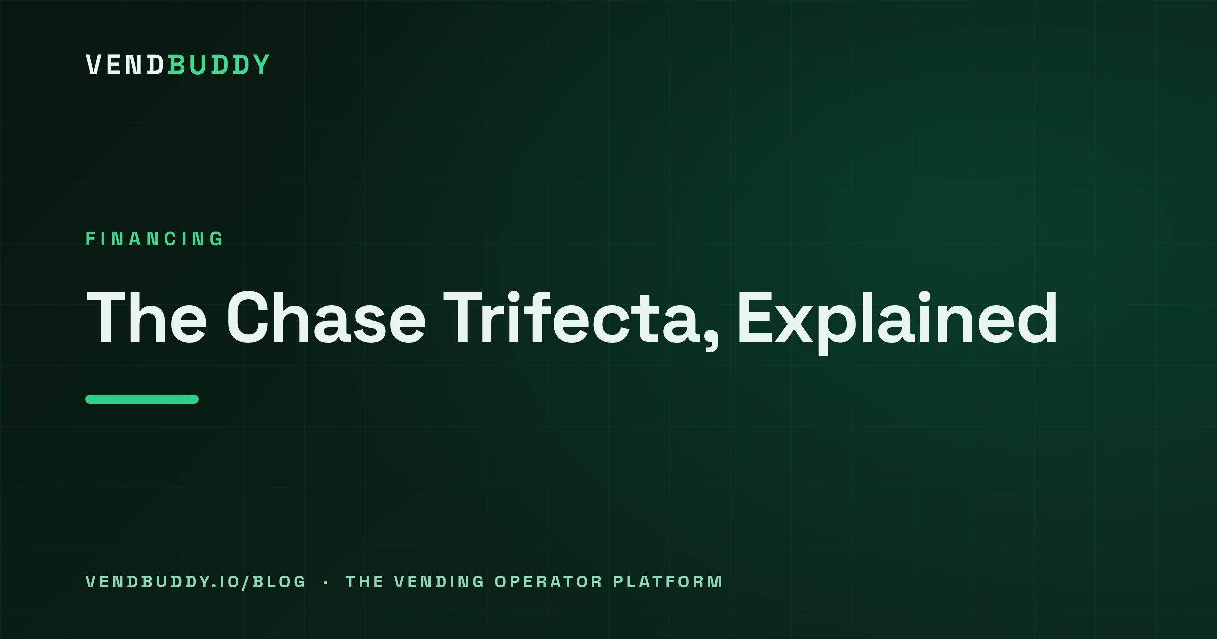 VendBuddy guide cover card: The Chase Trifecta, Explained: How Vending Operators Use It to Scale