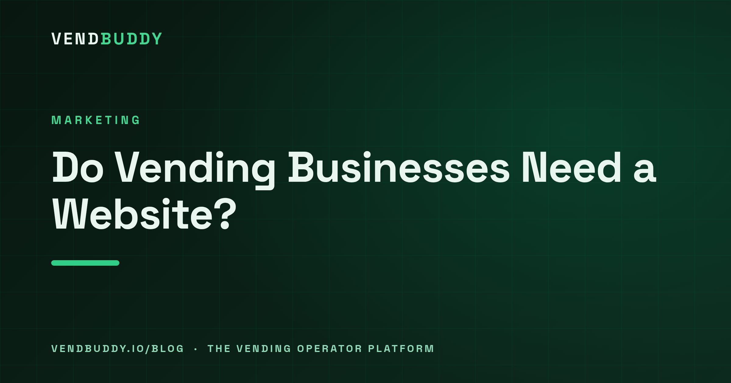 VendBuddy guide cover card: Do Vending Machine Businesses Need a Website? (Honestly, No)