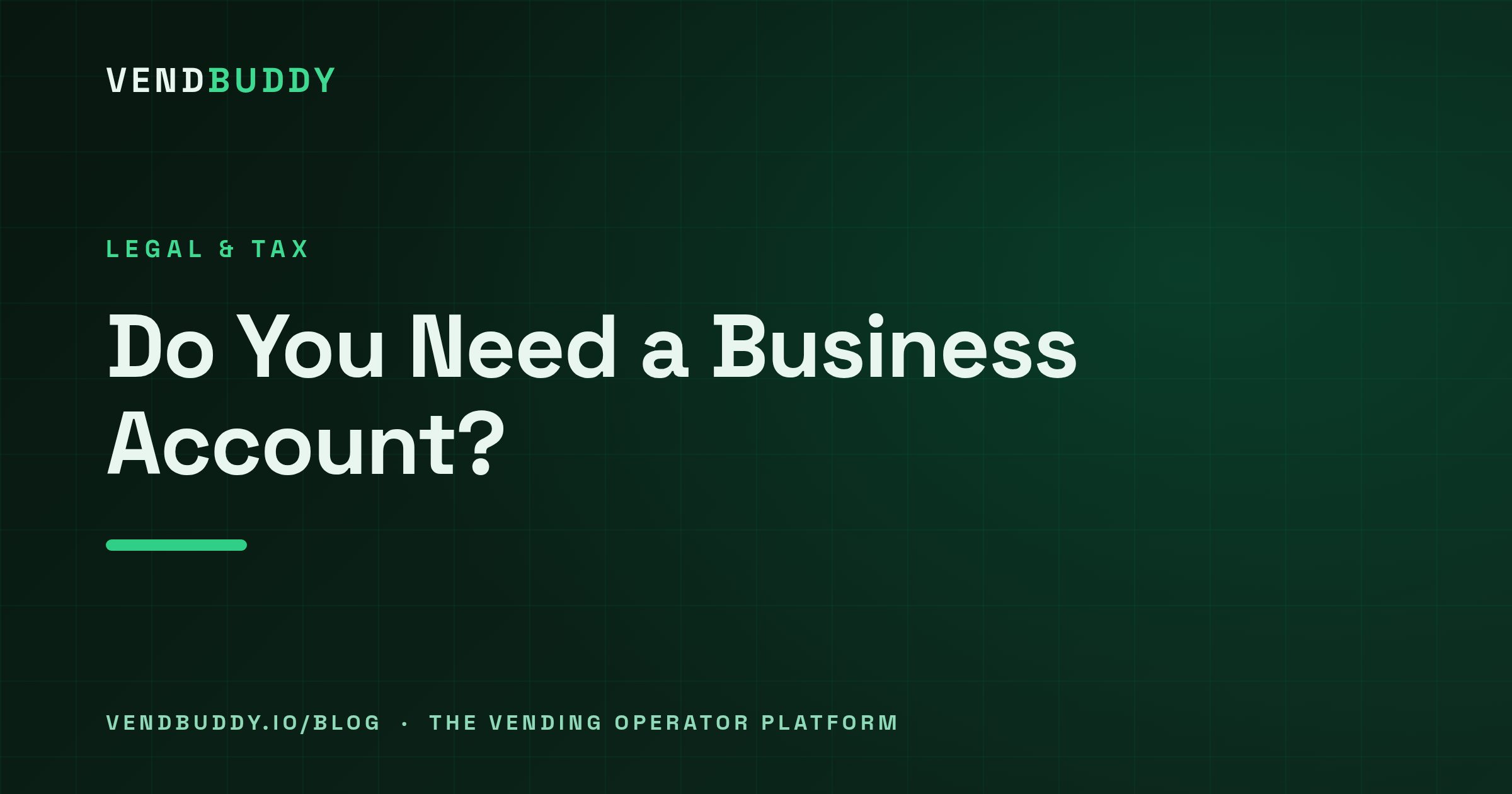 VendBuddy guide cover card: Do You Need a Business Bank Account for a Vending Machine Business?
