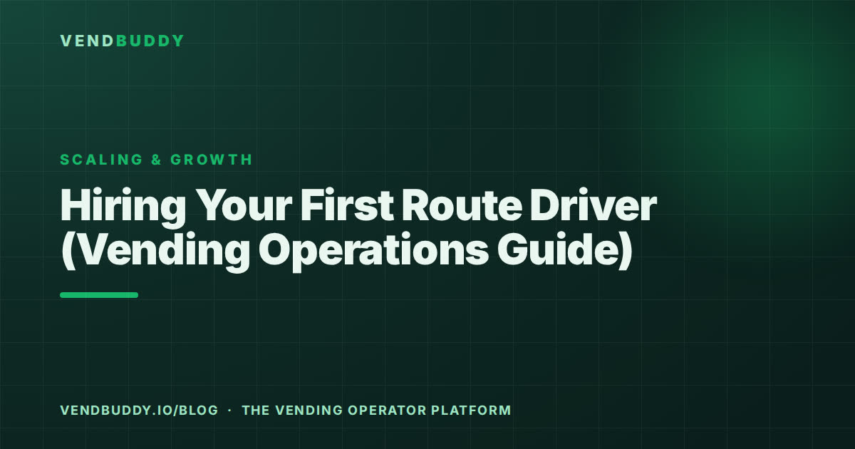 VendBuddy guide card: hiring a route driver for a vending business