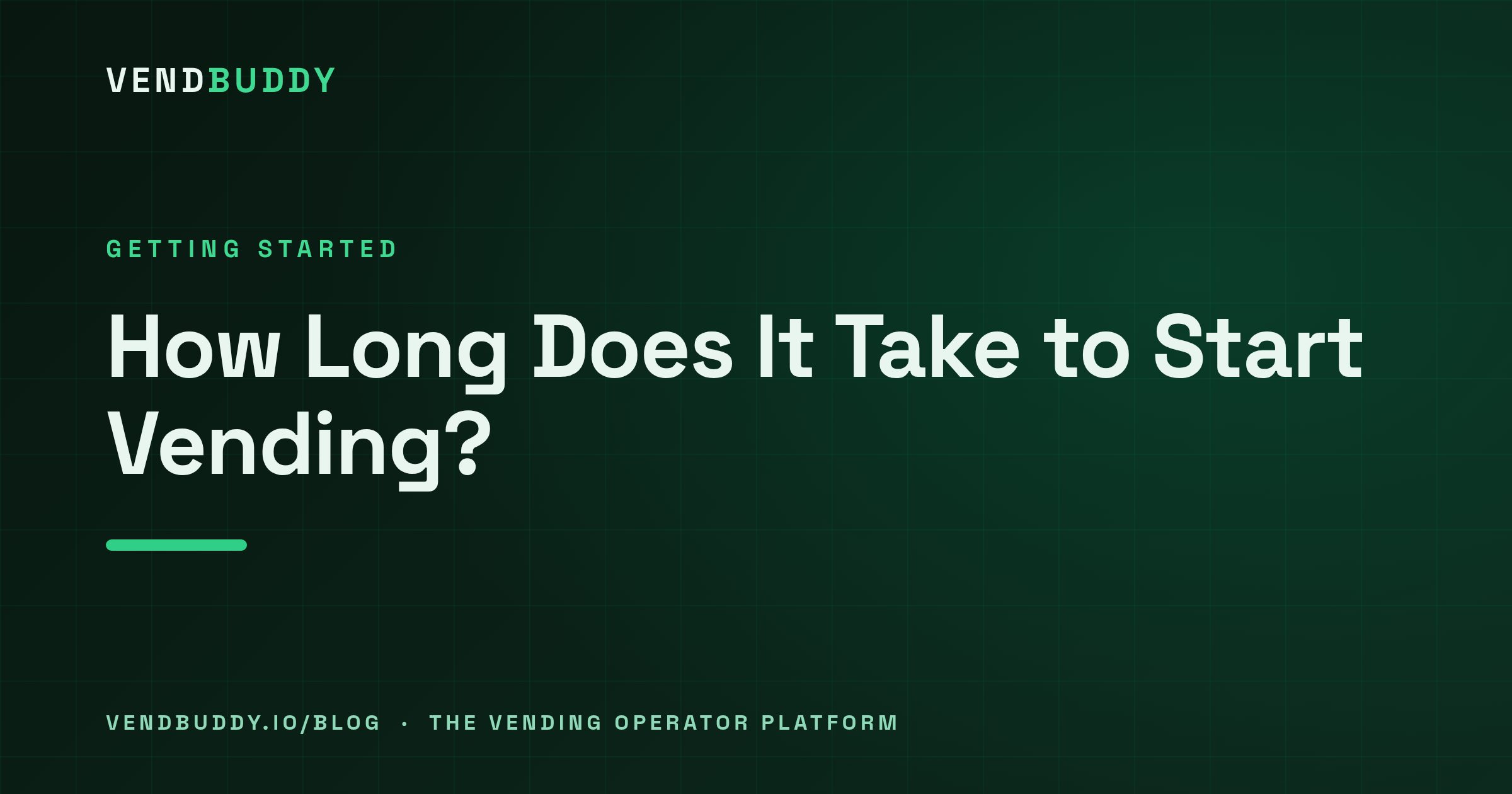VendBuddy guide cover card: How Long Does It Take to Start a Vending Machine Business?