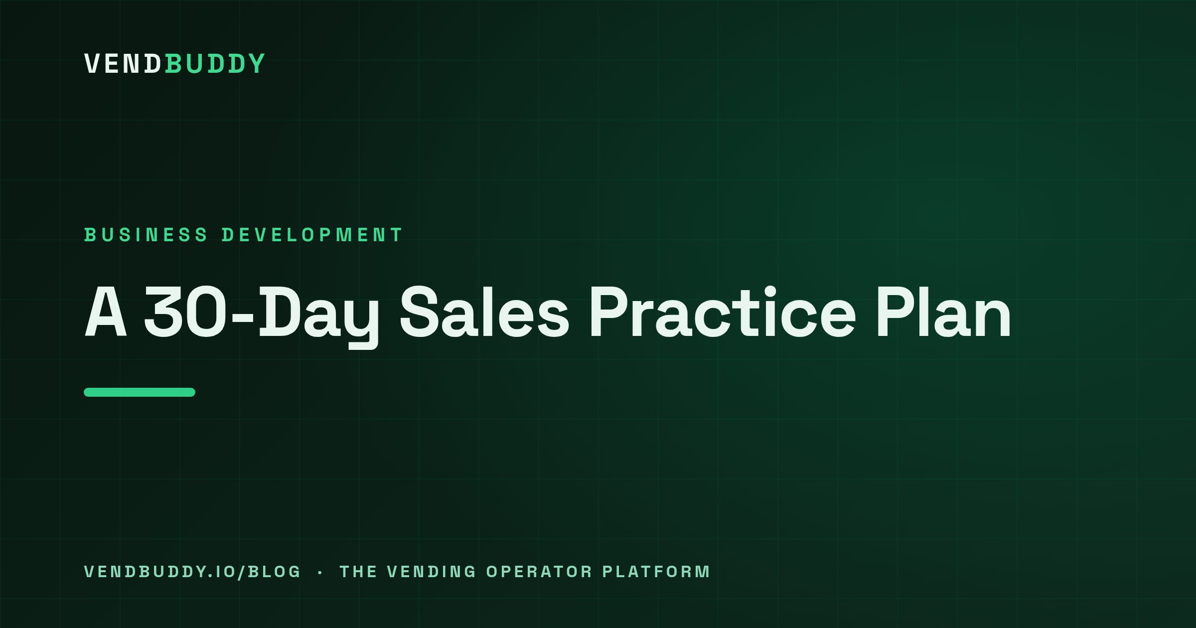 VendBuddy guide cover card: How to Improve Your Sales Skills as a Vending Operator (a 30-Day Practice Plan)