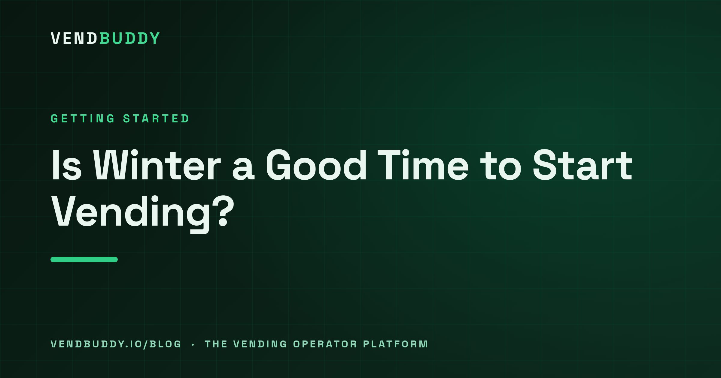 VendBuddy guide cover card: Is Winter a Good Time to Start a Vending Machine Business?