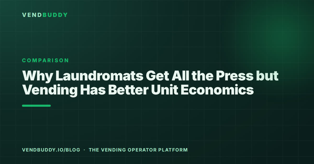 VendBuddy guide card: Laundromats vs Vending - the unit economics compared