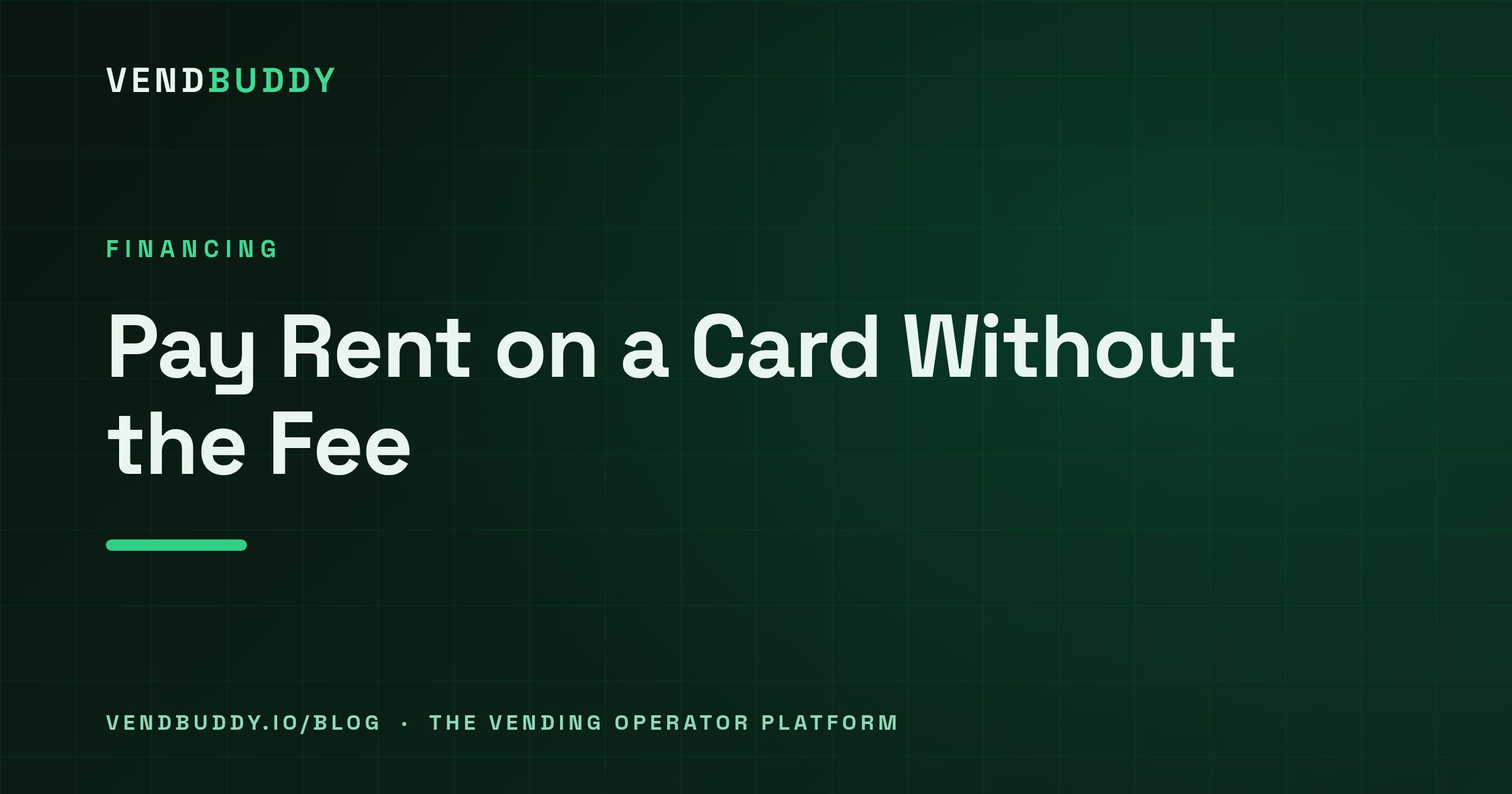 VendBuddy guide cover card: How to Pay Rent With a Credit Card Without a Fee (and Why Vending Operators Bother)