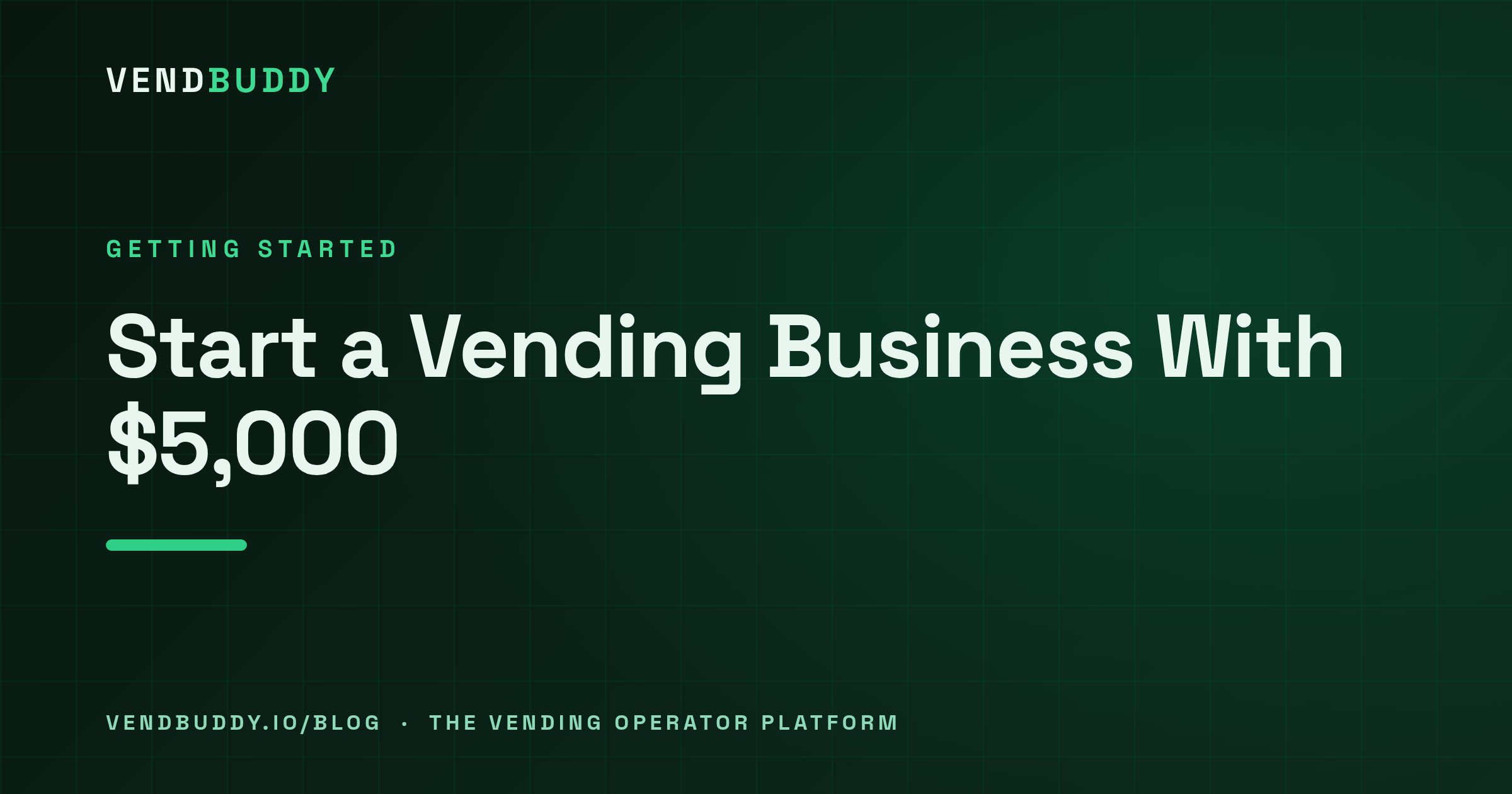 VendBuddy guide cover card: How to Start a Vending Machine Business With $5,000 (Line-Item Budget)