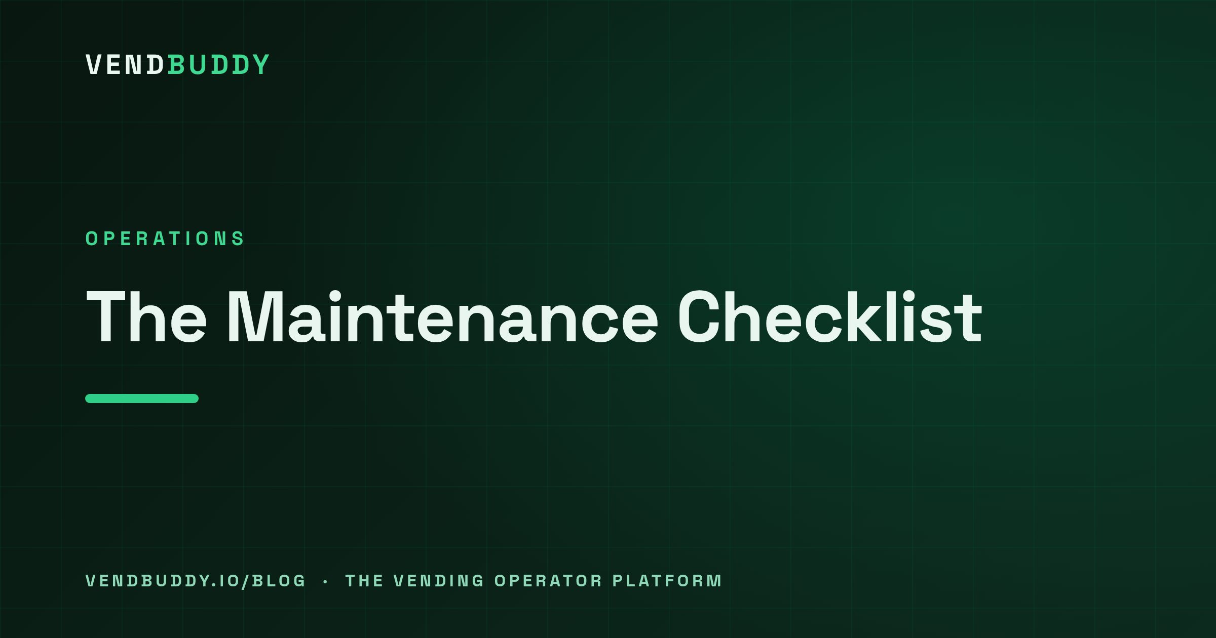 VendBuddy guide cover card: The Vending Machine Maintenance Checklist Operators Actually Use (Weekly, Monthly, Quarterly)