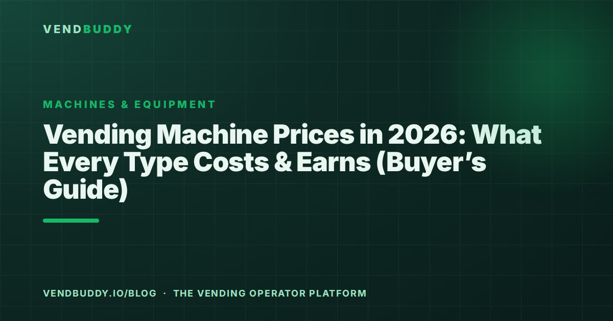VendBuddy guide cover card: How Much Does a Vending Machine Cost? 2026 Price List