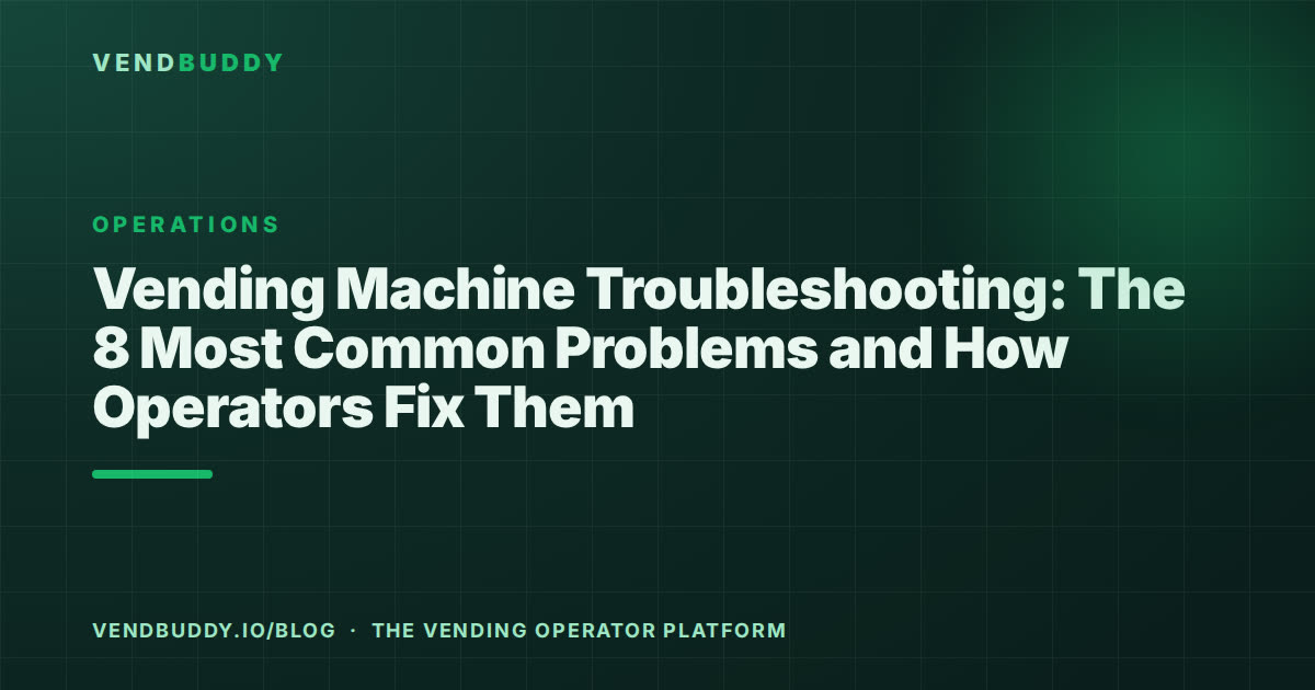 VendBuddy guide cover card: Vending Machine Troubleshooting: The 8 Most Common Problems and How Operators Fix Them