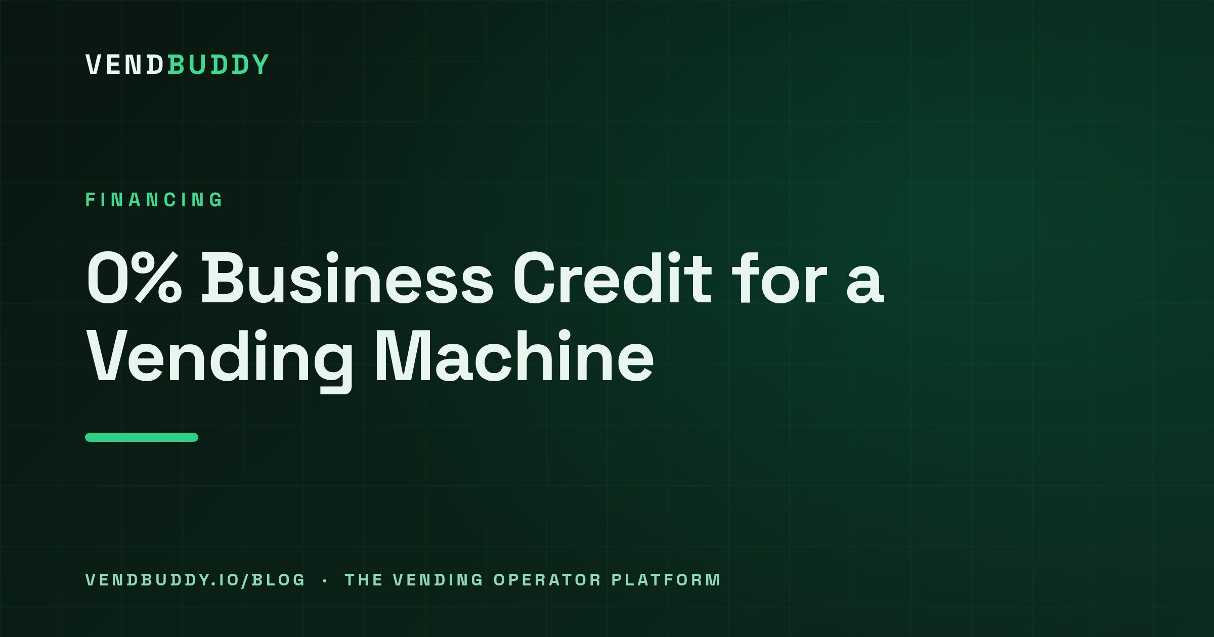 VendBuddy guide cover card: 0% Interest Business Credit for a Vending Machine: The Runway Play